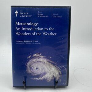 The Great Courses: Meteorology: An Introduction To The Wonders Of Weather Fovell